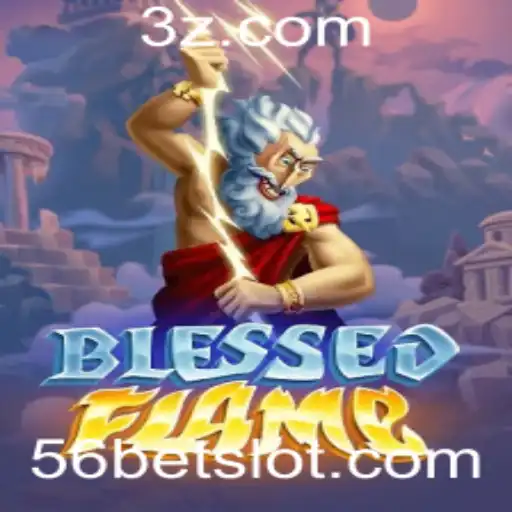 Descubra as Aventuras de BlessedFlame com a Estratégia 56bet