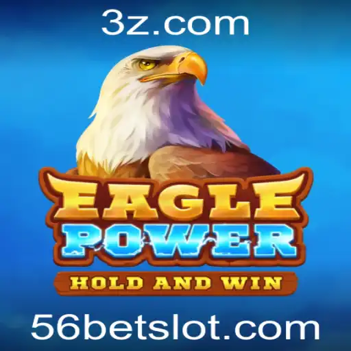 EaglePower: Descubra a Emoção do Novo Jogo de Estratégia com 56bet